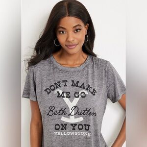 Yellowstone Don’t Make Me Go Beth Dutton On You T-Shirt Medium NEW Maurices